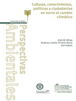 cover image of Culturas, conocimientos, políticas y ciudadanías en torno al cambio climático